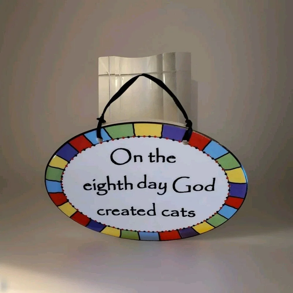 Ceramic Wall Plaque 'On the 8th day GOD created cats' by Rumbleweed Pottery 7x5